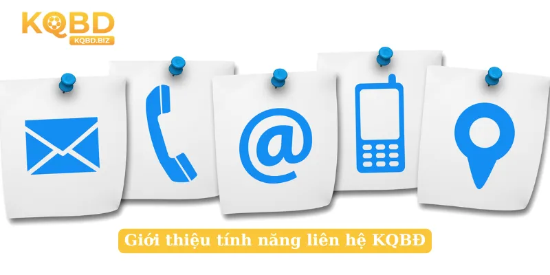 Giới thiệu tính năng liên hệ KQBD